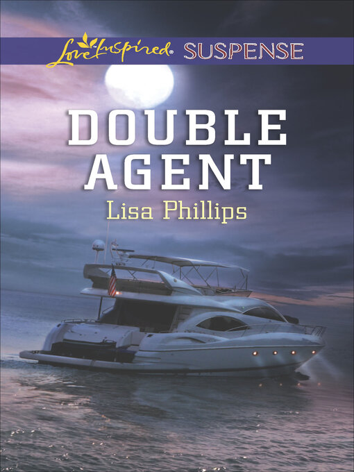 Title details for Double Agent by Lisa Phillips - Available